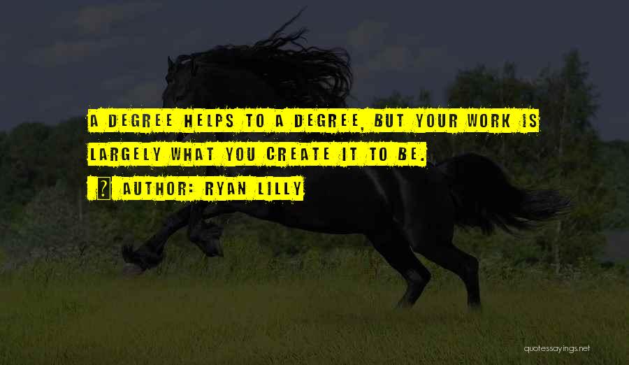 Ryan Lilly Quotes 983051