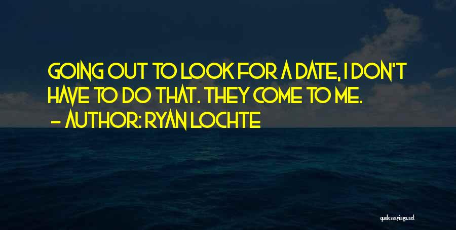 Ryan Lochte Quotes 1189232