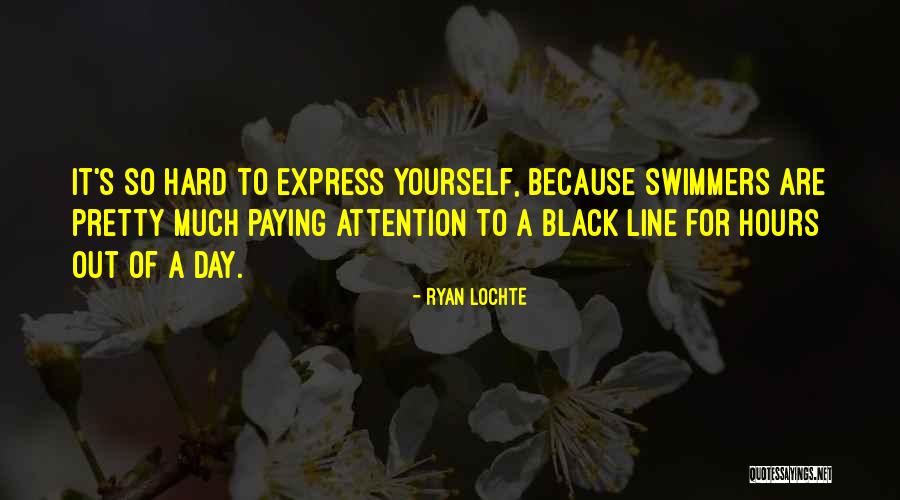 Ryan Lochte Quotes 1903592 Ryan Lochte Quotes 1903592