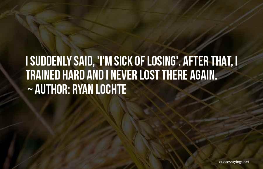 Ryan Lochte Quotes 1986919