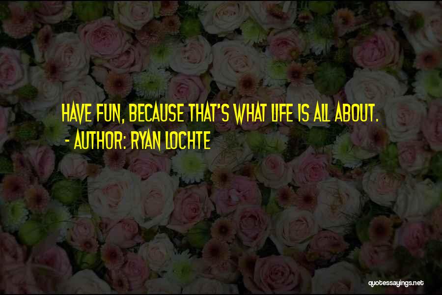 Ryan Lochte Quotes 1999722