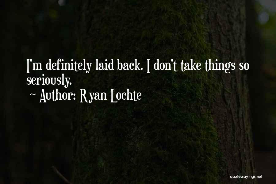 Ryan Lochte Quotes 2003523