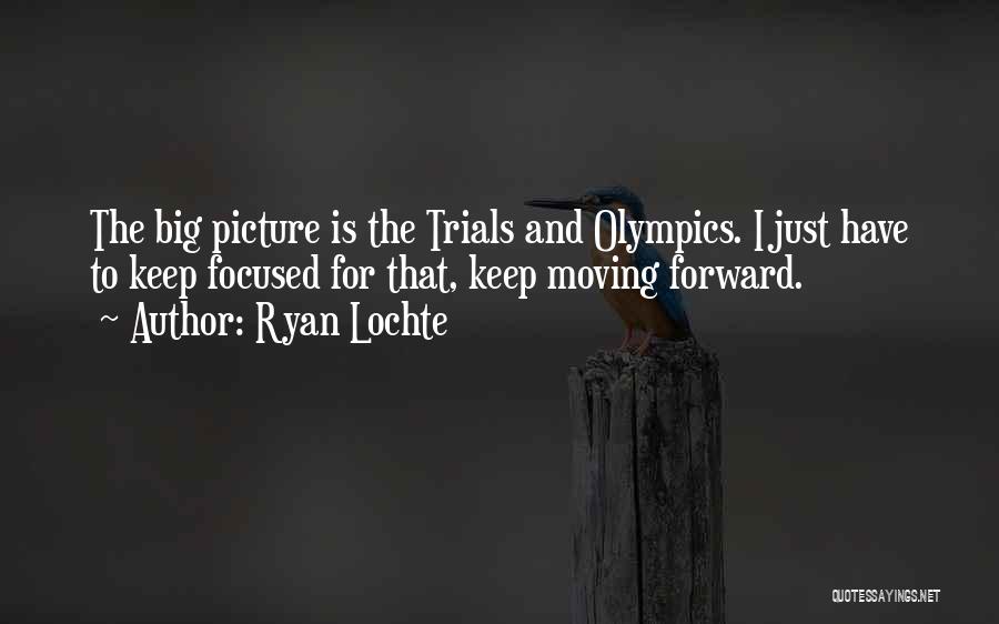 Ryan Lochte Quotes 345591