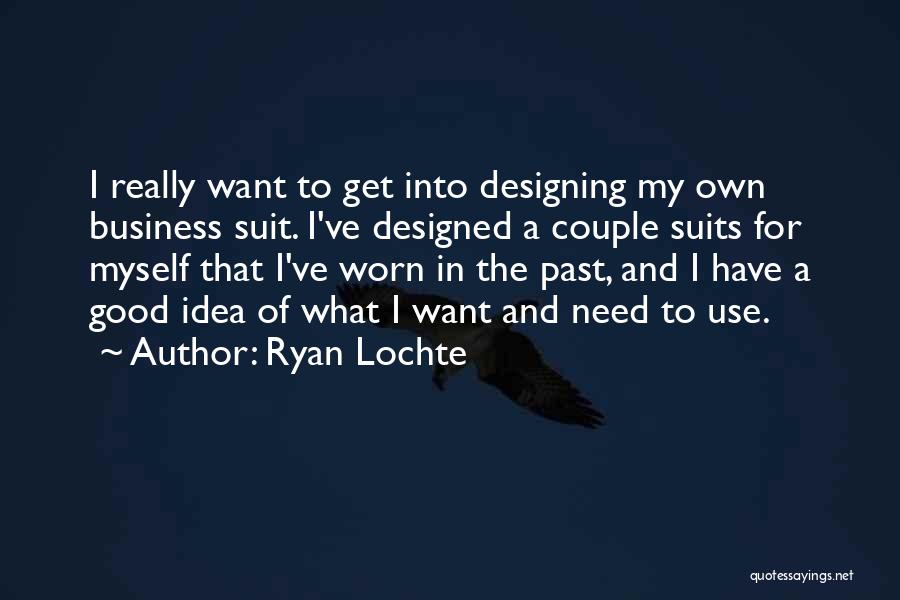 Ryan Lochte Quotes 680897