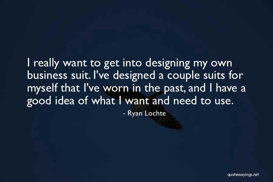 Ryan Lochte Quotes 680897