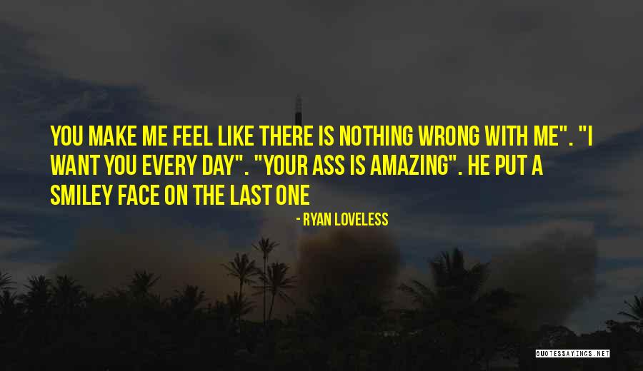 Ryan Loveless Quotes 1163447