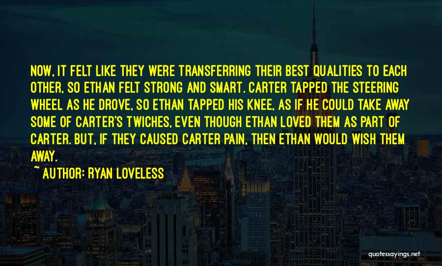 Ryan Loveless Quotes 897309