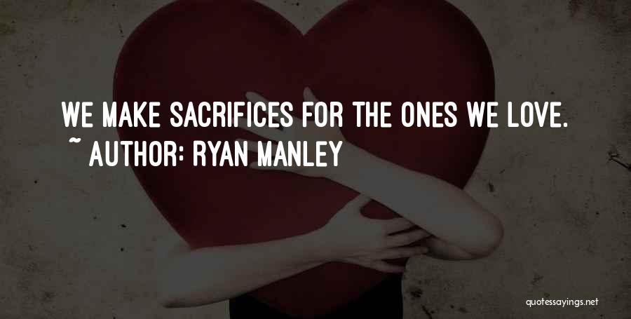 Ryan Manley Quotes 1828031