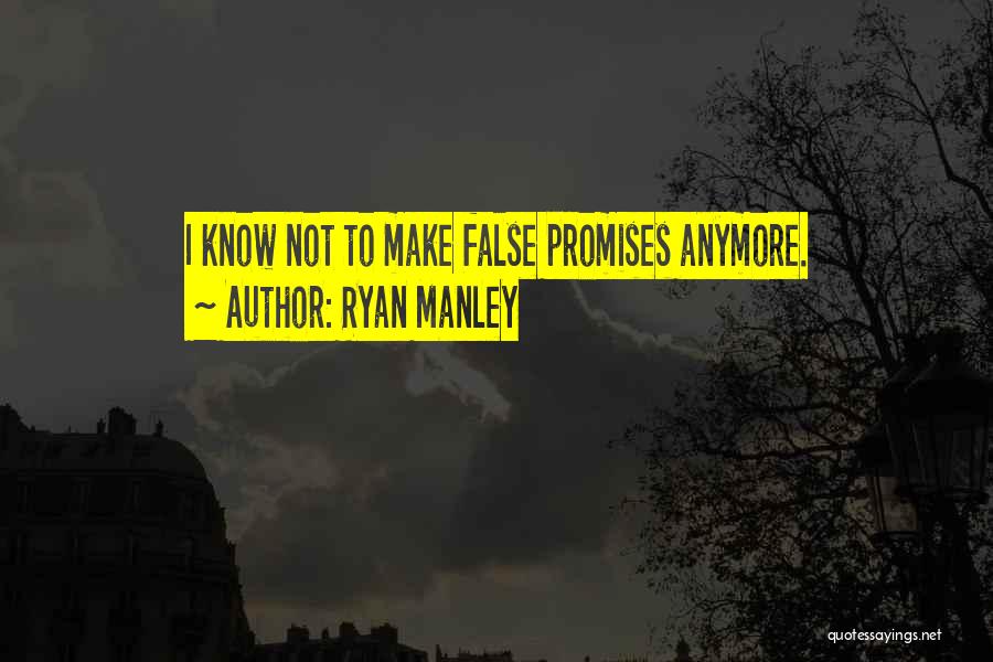 Ryan Manley Quotes 324246