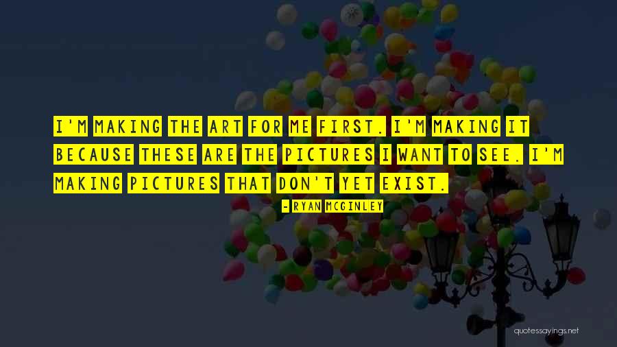 Ryan McGinley Quotes 836651 Ryan McGinley Quotes 836651