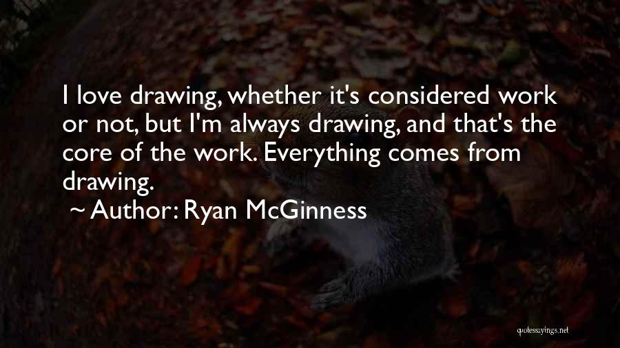 Ryan McGinness Quotes 1401451