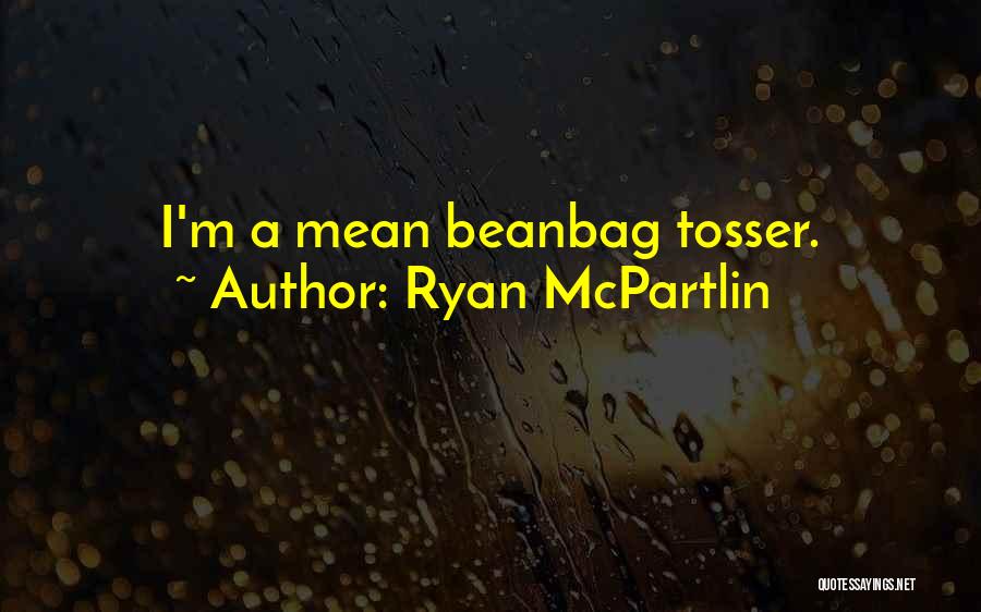 Ryan McPartlin Quotes 1190626