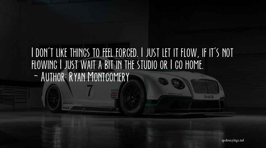 Ryan Montgomery Quotes 1018553