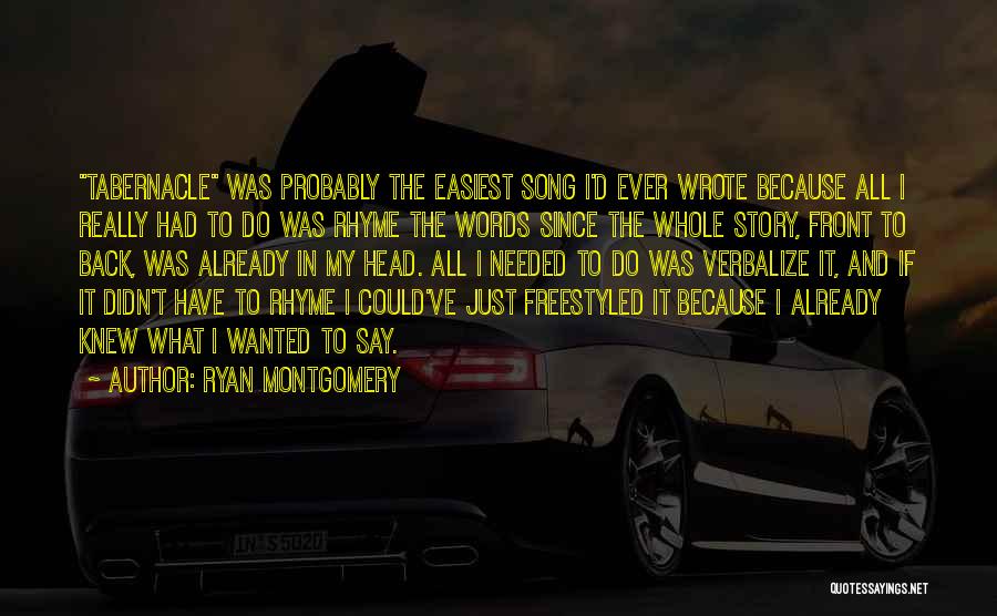 Ryan Montgomery Quotes 1026660