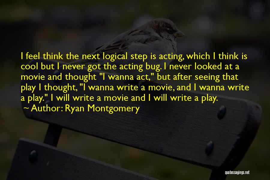 Ryan Montgomery Quotes 1126986