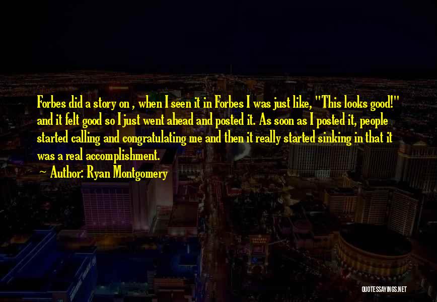 Ryan Montgomery Quotes 1391164