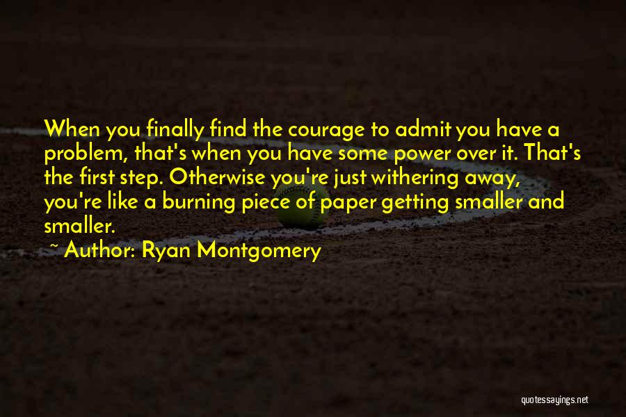 Ryan Montgomery Quotes 1533348