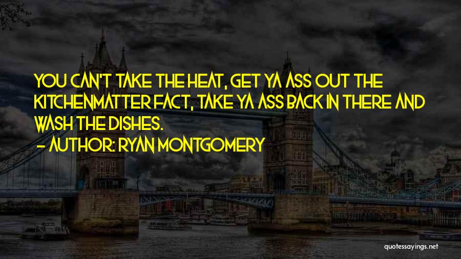 Ryan Montgomery Quotes 808974