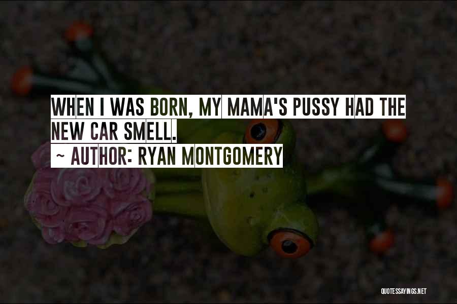 Ryan Montgomery Quotes 969765