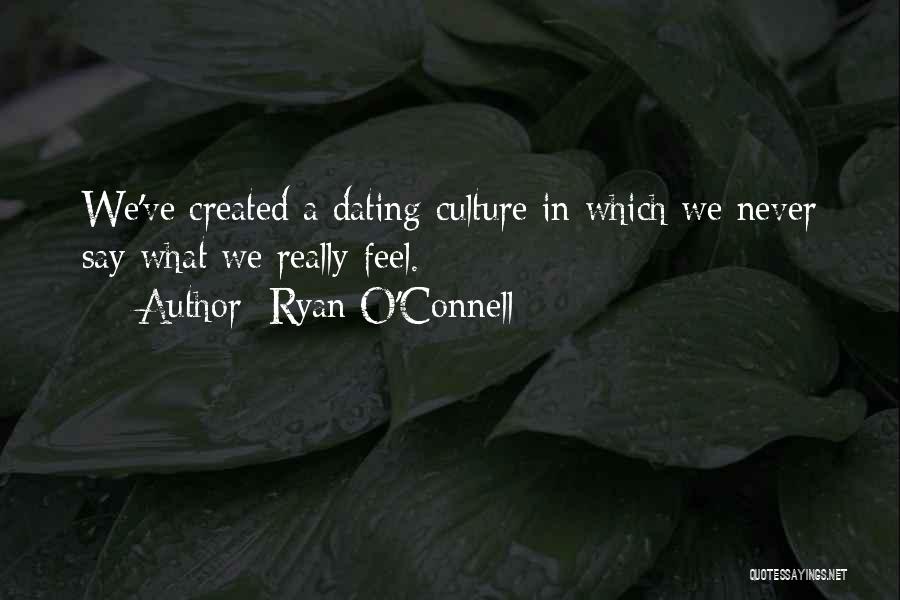 Ryan O Connell Quotes By Ryan O'Connell