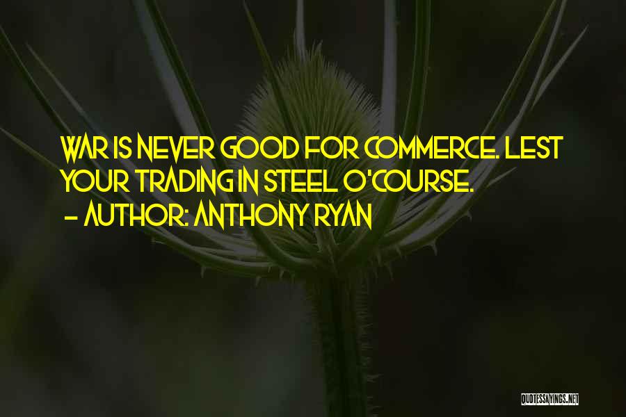 Ryan O'leary Quotes By Anthony Ryan