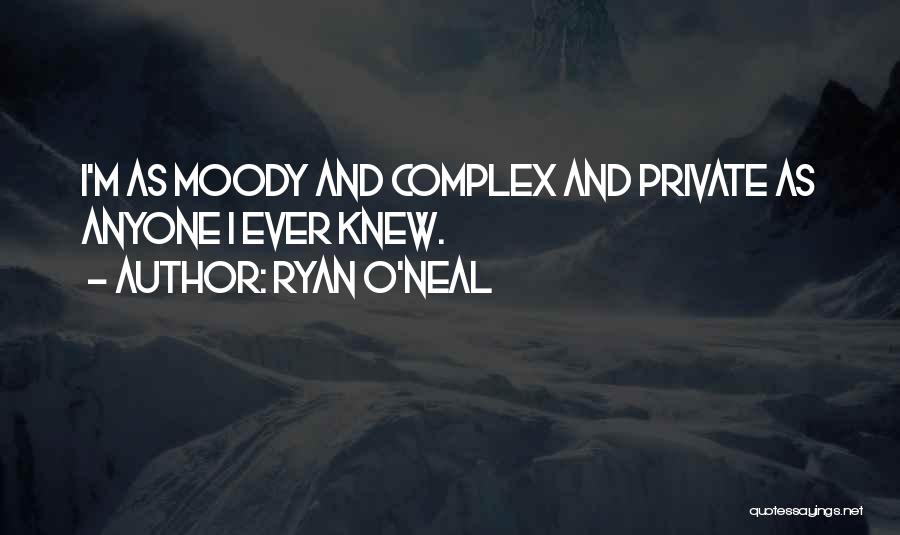 Ryan O'leary Quotes By Ryan O'Neal