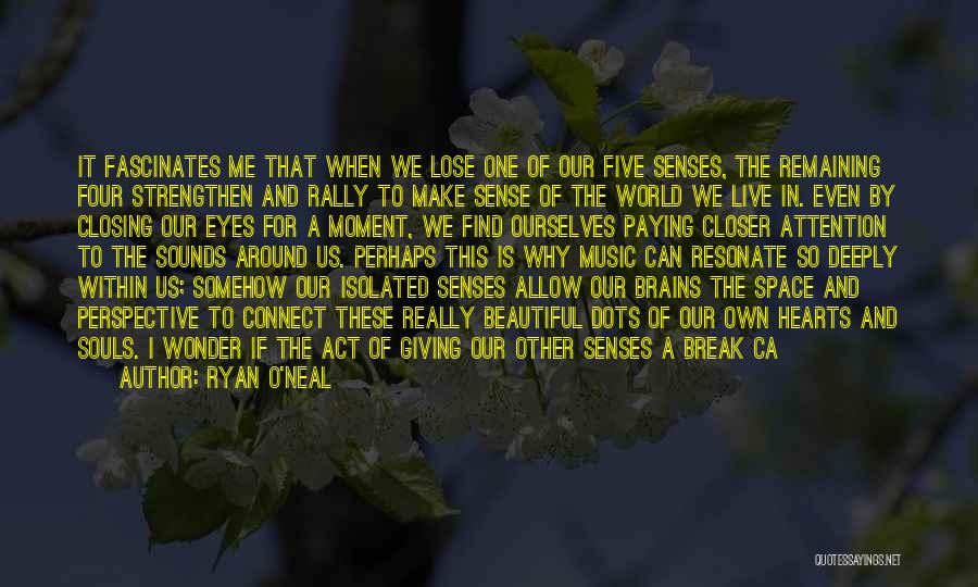 Ryan O'leary Quotes By Ryan O'Neal