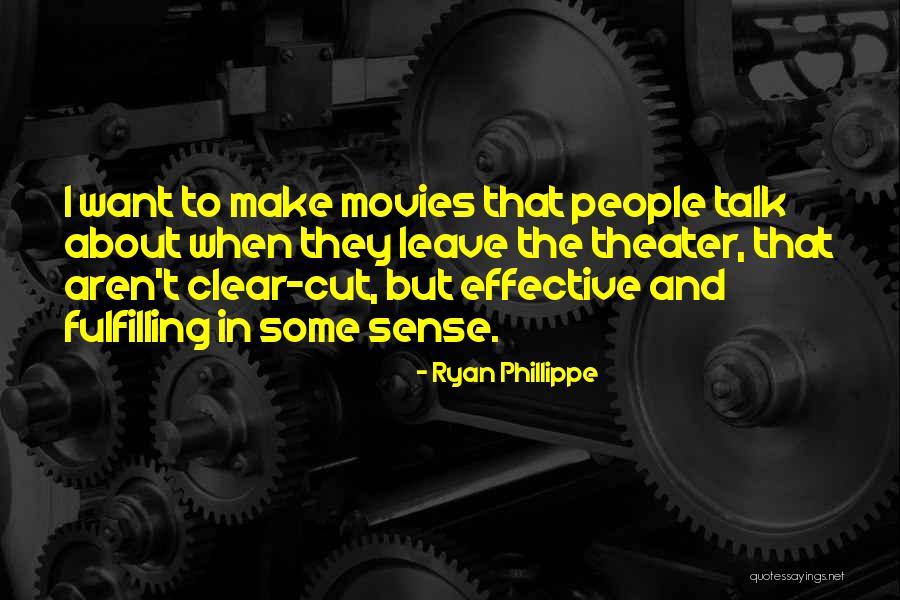 Ryan Phillippe Quotes 1542231 Ryan Phillippe Quotes 1542231