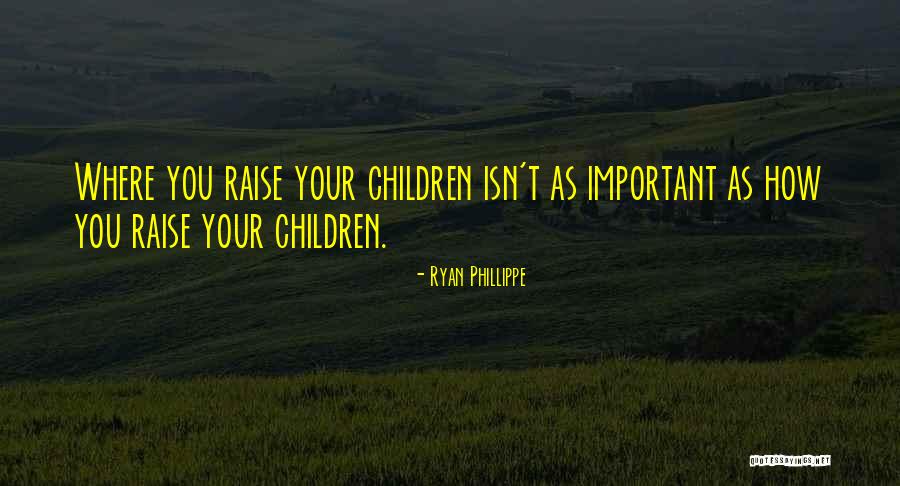 Ryan Phillippe Quotes 1940027 Ryan Phillippe Quotes 1940027
