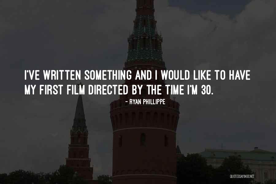 Ryan Phillippe Quotes 209890 Ryan Phillippe Quotes 209890