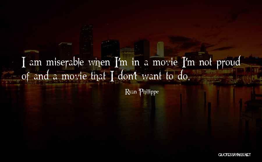 Ryan Phillippe Quotes 2169898 Ryan Phillippe Quotes 2169898