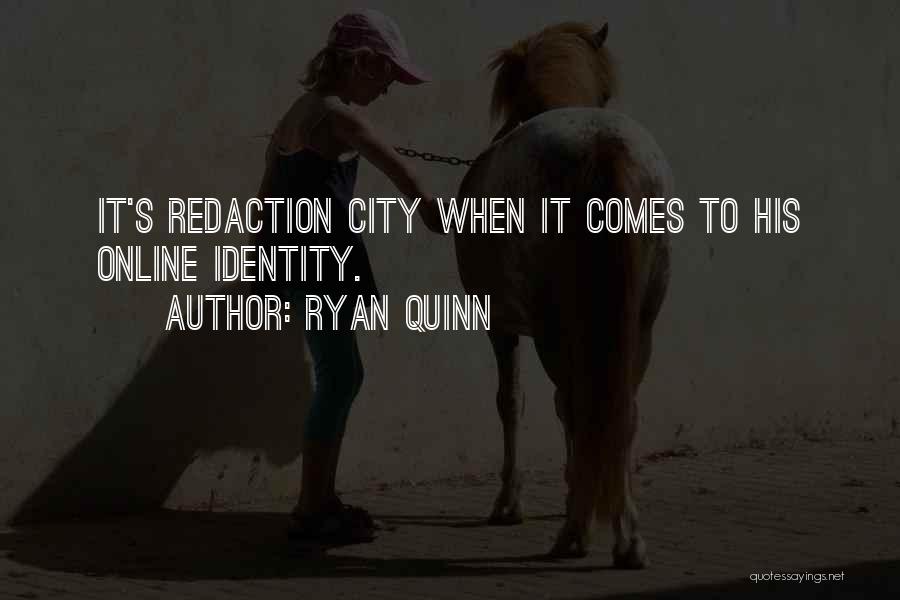 Ryan Quinn Quotes 491850