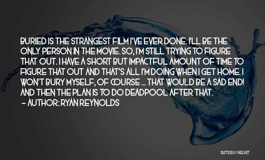 Ryan Reynolds Quotes 786138