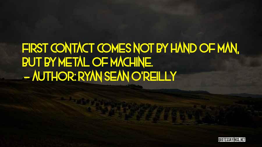 Ryan Sean O'Reilly Quotes 1183021