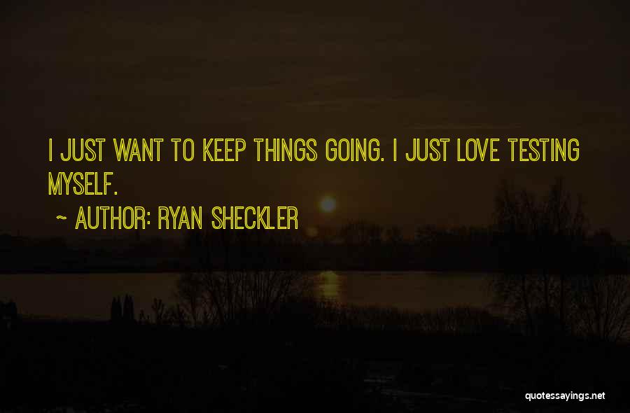 Ryan Sheckler Quotes 1196489