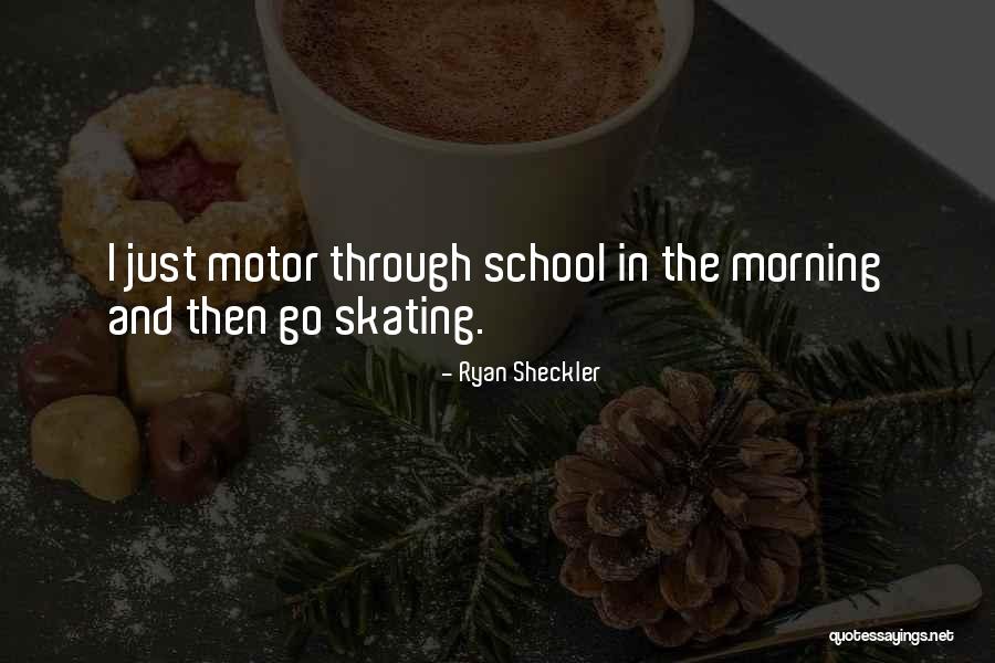 Ryan Sheckler Quotes 1513578 Ryan Sheckler Quotes 1513578