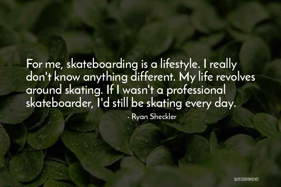 Ryan Sheckler Quotes 1991408 Ryan Sheckler Quotes 1991408
