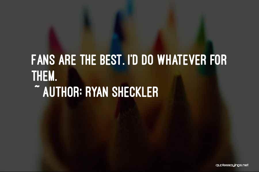 Ryan Sheckler Quotes 371866