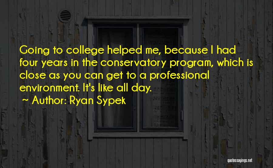 Ryan Sypek Quotes 1927643