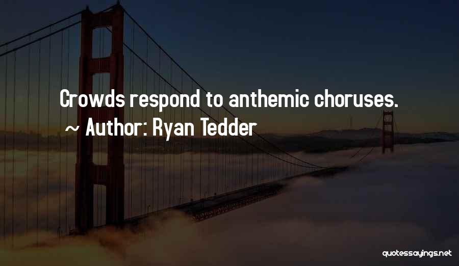 Ryan Tedder Quotes 1669143