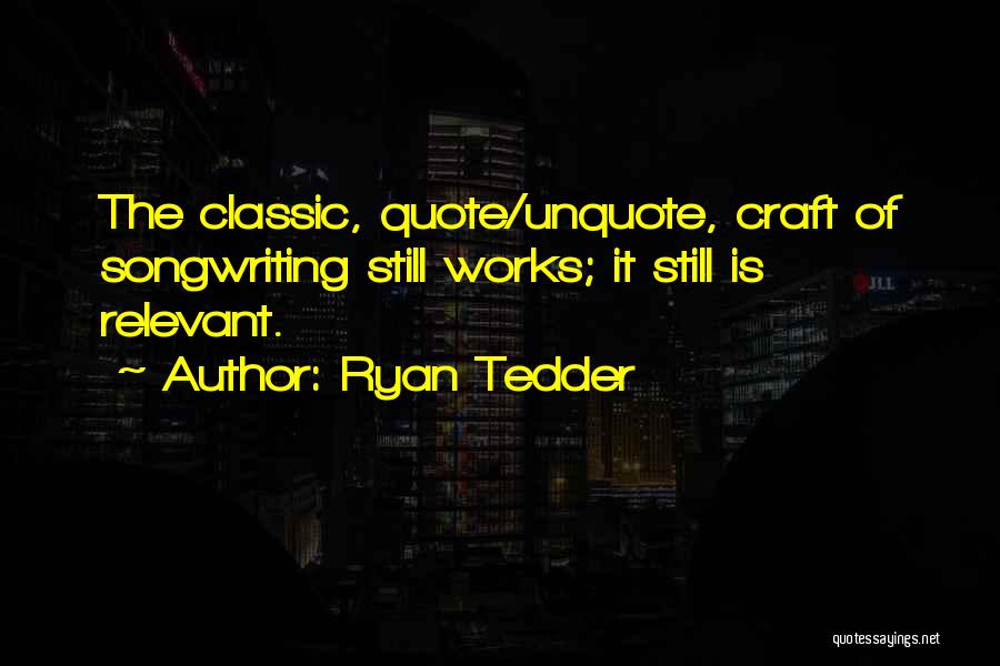 Ryan Tedder Quotes 1755316