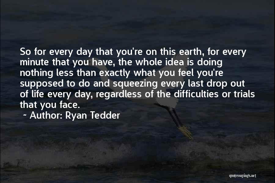 Ryan Tedder Quotes 2034207