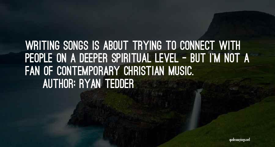 Ryan Tedder Quotes 296977