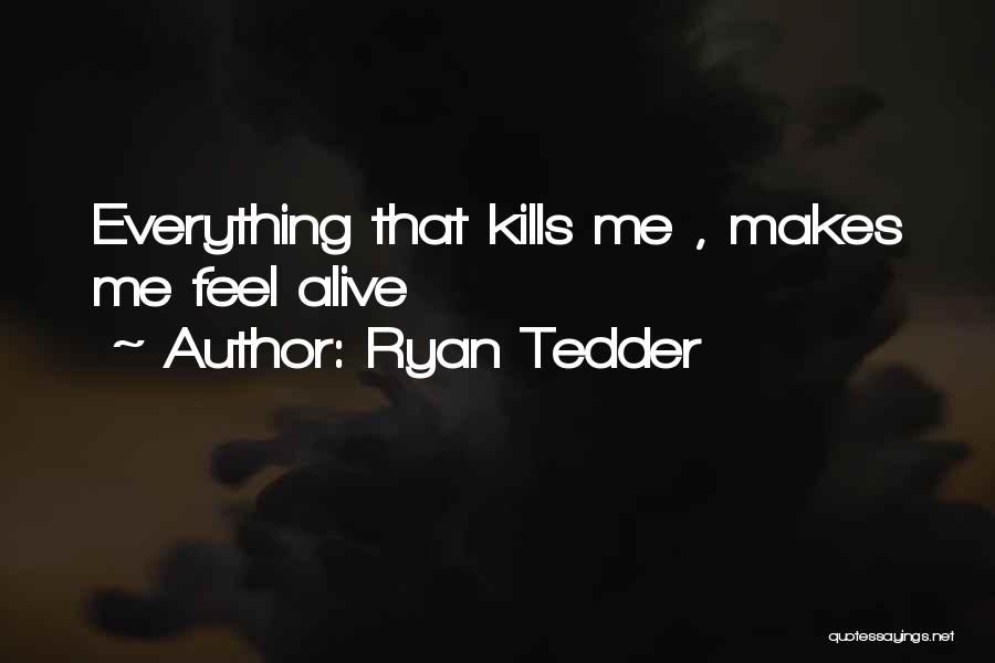 Ryan Tedder Quotes 314497