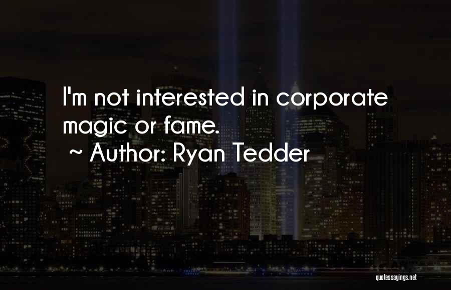 Ryan Tedder Quotes 842559