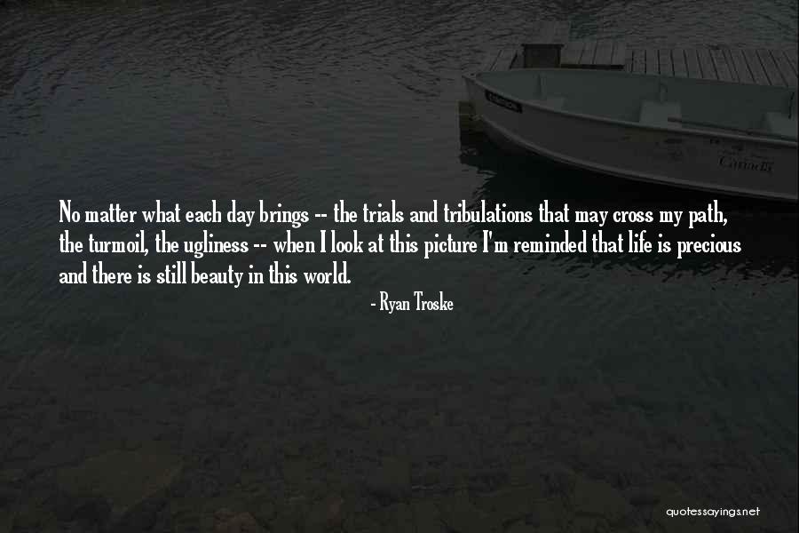 Ryan Troske Quotes 656196 Ryan Troske Quotes 656196