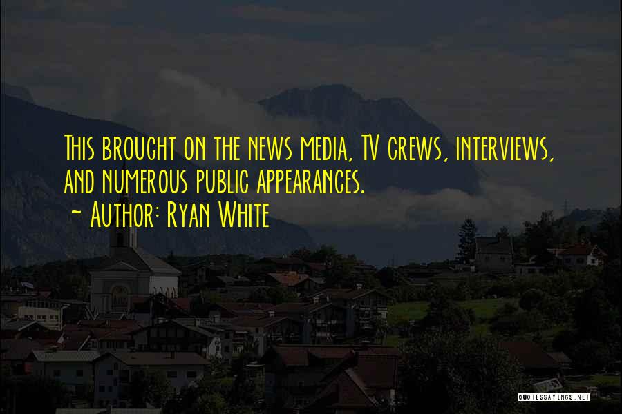 Ryan White Quotes 1743357