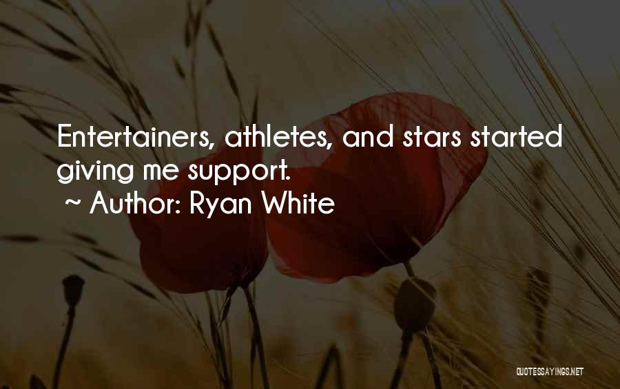 Ryan White Quotes 2107914