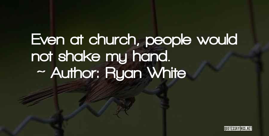 Ryan White Quotes 2229072