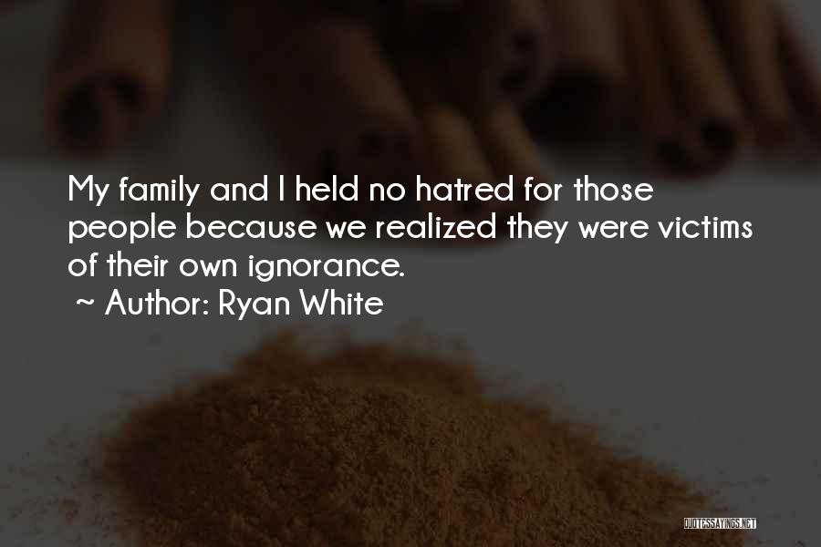 Ryan White Quotes 765418